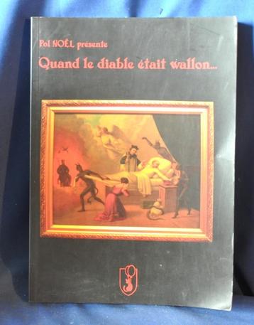 livre quand le diable était wallon... (x2263) beschikbaar voor biedingen