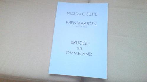 Brugge en Ommeland - Nostalgische prentkaarten 19e-20e eeuw, Livres, Histoire & Politique, Neuf, Enlèvement ou Envoi