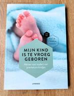 Boek: Mijn Kind is te vroeg geboren - NIEUW, Enlèvement ou Envoi, Grossesse et accouchement, Neuf, Christine Vanhole
