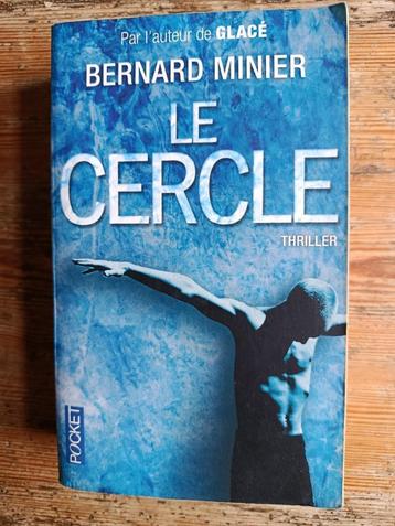 Le cercle, Bernard Minier beschikbaar voor biedingen