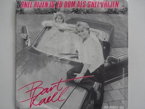 Bart Kaell - Snel Rijen Is Zo Dom Als Snel Vrijen (1985), Cd's en Dvd's, Vinyl Singles, Single, Nederlandstalig, Ophalen of Verzenden