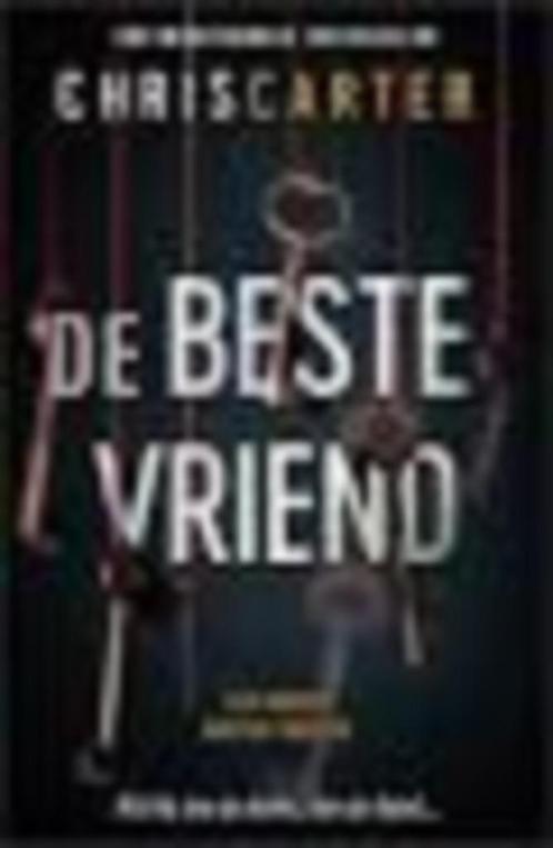 De beste vriend Chris Carter 366 blz, Boeken, Thrillers, Zo goed als nieuw, Ophalen of Verzenden