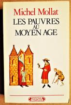 Les Pauvres au Moyen Age - 1984 - Michel Mollat (1911-1996), Gelezen, Maatschappij en Samenleving, Ophalen of Verzenden, Michel Mollat (1911-1996)