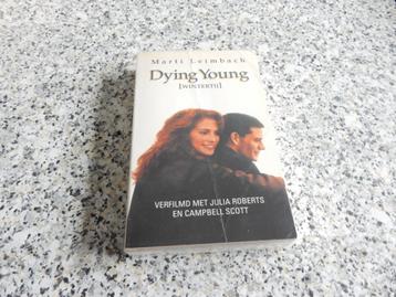 nr.231- Roman: Dying young beschikbaar voor biedingen