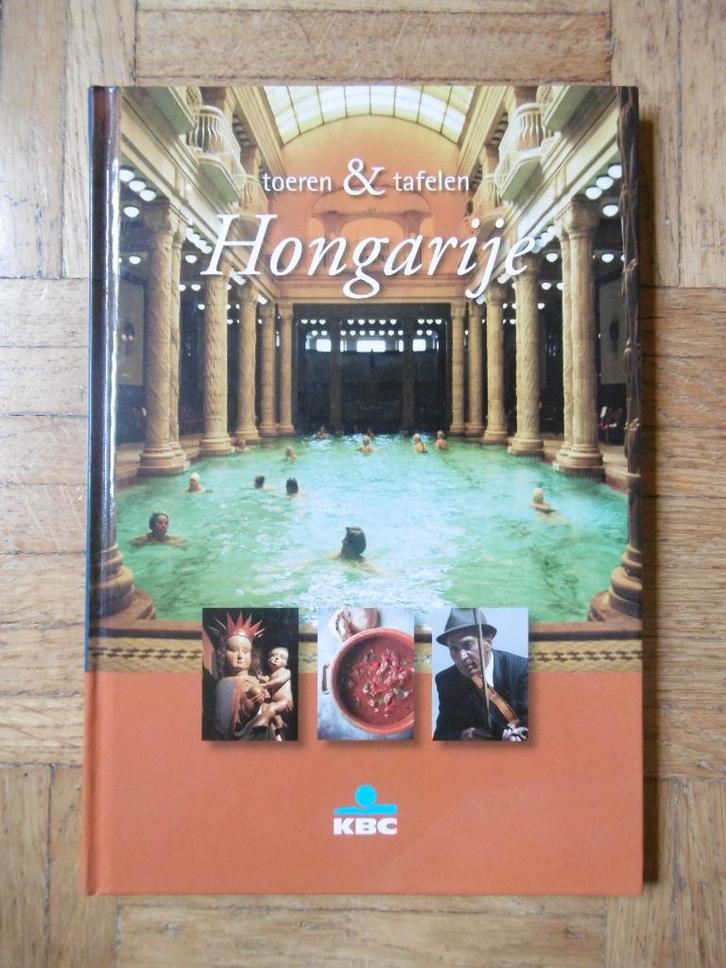 Toeren & tafelen: Hongarije, Livres, Guides touristiques, Utilisé, Autres types, Europe, Autres marques, Enlèvement ou Envoi