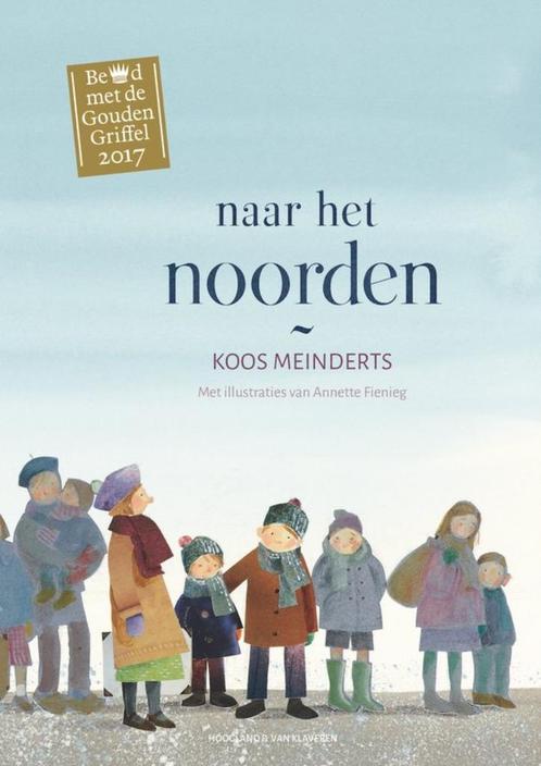 Te Koop Boek NAAR HET NOORDEN Koos Meinderts, Boeken, Kinderboeken | Jeugd | 10 tot 12 jaar, Zo goed als nieuw, Fictie, Ophalen of Verzenden