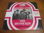Manfred Mann ‎– Fox On The Run 45T POP / ROCK, Enlèvement ou Envoi