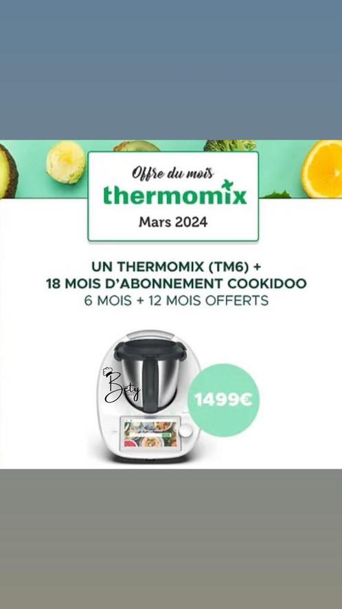 UN THERMOMIX (TM6) + 18 MOIS D'ABONNEMENT COOKIDOO, Maison & Meubles, Cuisine | Casseroles & Poêles, Neuf