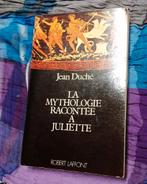 La mythologie racontée à Juliette - Jean Duché 1977, Livres, Comme neuf, Enlèvement ou Envoi