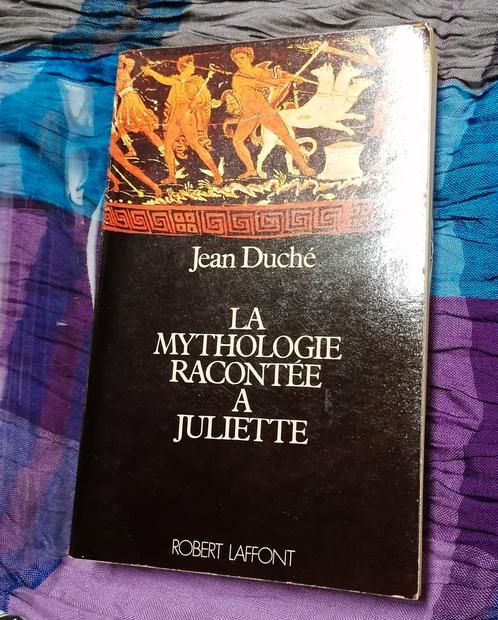 La mythologie racontée à Juliette - Jean Duché 1977, Livres, Livres Autre, Comme neuf, Enlèvement ou Envoi
