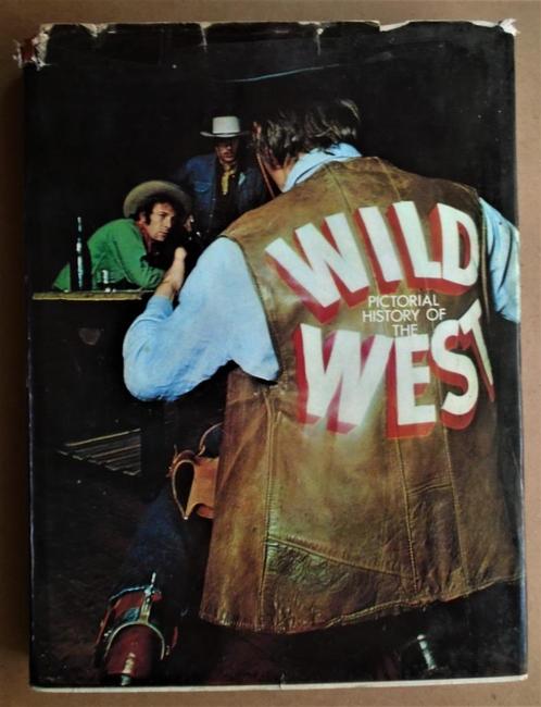 Pictorial History of the Wild West - 1970 - J.D.Horan/P.Sann, Livres, Histoire mondiale, Utilisé, Amérique du Nord, 19e siècle