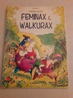 Feminax & Walkurax 11, 1ste druk., Ophalen of Verzenden, Zo goed als nieuw, Arboris, Eén stripboek