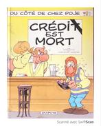 CRÉDIT EST MORT,  du côté de chez Poje, Comme neuf, Une BD