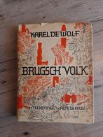 Karel De Wolf : Brugsch Volk, Ophalen of Verzenden, Gelezen, Karel De Wolf