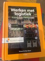 Werken met logistiek Supply chain management, Boeken, Ophalen of Verzenden, Zo goed als nieuw, Economie en Marketing, Noordhoff Uitgevers
