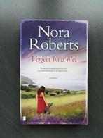 Nora Roberts - Vergeet haar niet, Ophalen of Verzenden, Zo goed als nieuw, Nora Roberts