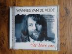 CD Wannes Van De Velde : Het Beste Van, Ophalen