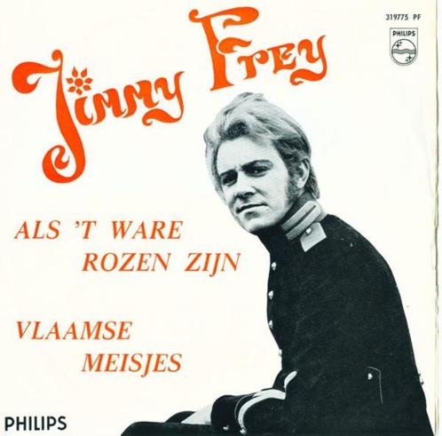 JIMMY FREY – Als 't Ware Rozen Zijn/Vlaamse Meisjes (Orig'67, Cd's en Dvd's, Vinyl | Nederlandstalig, Pop, Ophalen of Verzenden