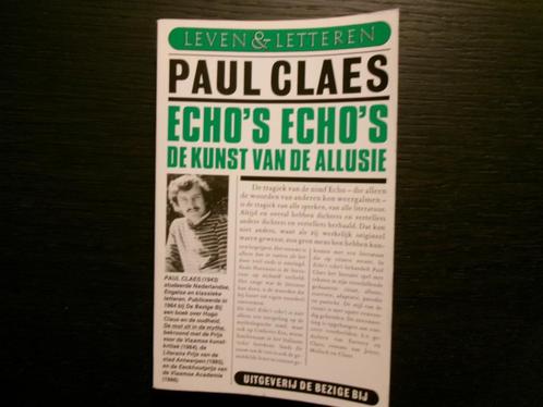 Echo's echo's  -De kunst van de allusie-  Paul Claes, Boeken, Literatuur, België, Ophalen of Verzenden