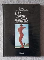 Des corps naturels Jacques Bourboulou en Serge Gainsbourg, Jacques Bourboulou, Ophalen of Verzenden, Gelezen, Fotografen