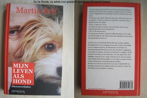 311 - Mijn leven als hond - Martin Bril, Livres, Romans, Comme neuf, Envoi