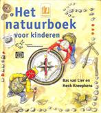Het natuurboek voor kinderen - Bas van Lier (Vanaf 11 jaar), Ophalen of Verzenden, Zo goed als nieuw, Bas van Lier