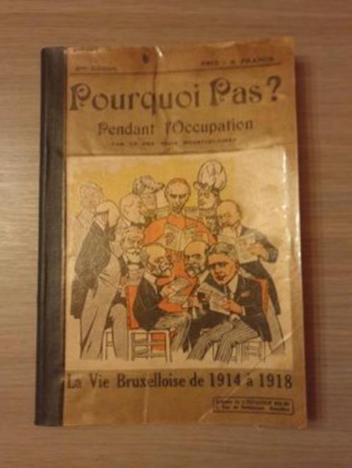 (1914-1918 BRUXELLES OCCUPATION) Pourquoi pas ? La vie bruxe, Livres, Guerre & Militaire, Utilisé, Enlèvement ou Envoi