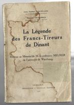 ANCIEN LIVRE / LEGENDE DES FRANCS-TIREURS DE DINANT, Livres, Enlèvement, 20e siècle ou après, Utilisé