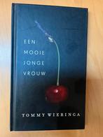 Tommy Wieringa - Een mooie jonge vrouw, Boeken, Tommy Wieringa, Ophalen of Verzenden, Zo goed als nieuw