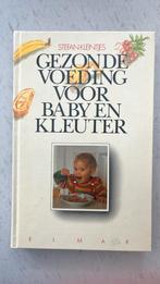 Gezonde voeding voor baby en kleuter - Stefan Kleintjes, Utilisé, Enlèvement ou Envoi