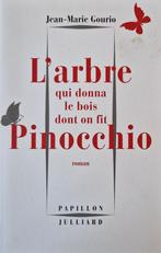 J-M Gourio "L'arbre qui donna le bois dont on fit Pinocchio", Comme neuf, Enlèvement ou Envoi