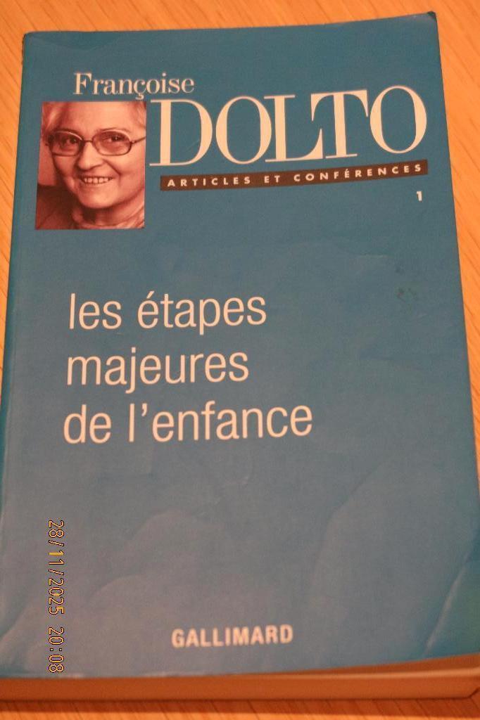 Françoise Dolto "Les étapes majeures de l'enfance", Livres, Livres Autre, Utilisé, Enlèvement