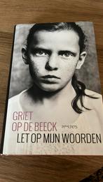 Griet Op de Beeck - Let op mijn woorden, Boeken, Ophalen of Verzenden, Zo goed als nieuw, Griet Op de Beeck