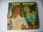 45 T SINGLE - Tony Winter  ‎– Liefde Straalt In Je Ogen, Cd's en Dvd's, Vinyl Singles, Ophalen of Verzenden, 7 inch, Nederlandstalig