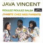 JAVA VINCENT 45-t Roulez roulez; j'habite chez mes parents, Cd's en Dvd's, Vinyl Singles, Gebruikt, 7 inch, Single, Ophalen of Verzenden