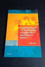 Interprofessioneel en interdisciplinair samenwerken in gezon, Ophalen of Verzenden, Nieuw, Andre Vyt