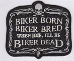 Biker Born, Biker Bred stoffen opstrijk patch embleem, Verzenden, Nieuw
