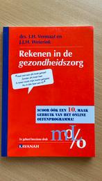 J.H. Vermaat - Rekenen in de Gezondheidszorg, Ophalen of Verzenden, Zo goed als nieuw, J.H. Vermaat; J.J.H. Weierink