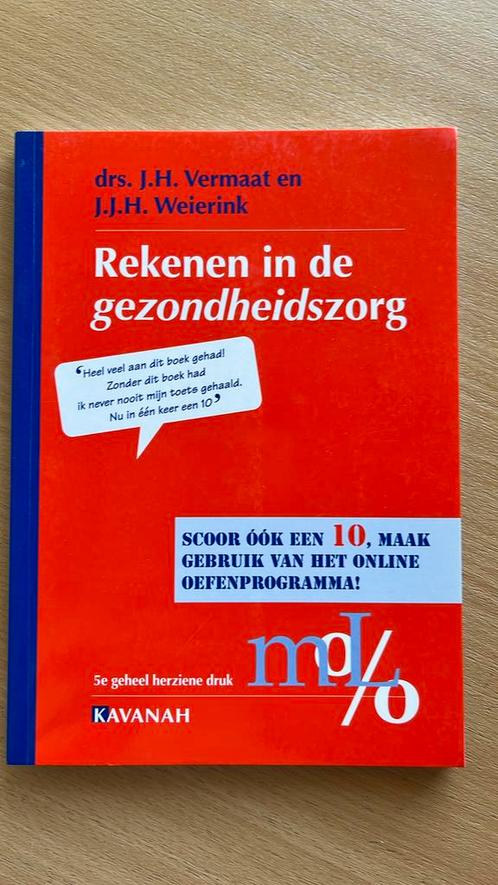 J.H. Vermaat - Rekenen in de Gezondheidszorg, Boeken, Wetenschap, Zo goed als nieuw, Ophalen of Verzenden