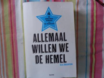 Els Beerten  Allemaal willen we de hemel(4de jongerenroman) beschikbaar voor biedingen