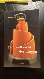 Peter-Paul Verbeek - De daadkracht der dingen, Ophalen of Verzenden, Peter-Paul Verbeek