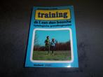 Boek - Training - 330 blz, Ophalen of Verzenden, Zo goed als nieuw, Lopen en Fietsen