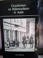 Gendarmen en Rijkswachters te Aalst - Jos Ghysens, Boeken, 20e eeuw of later, Ophalen of Verzenden, Zo goed als nieuw, Jos Ghysens