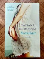 Tatiana De Rosnay: Kwetsbaar, Boeken, Gelezen, Ophalen of Verzenden