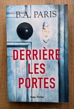 Livre thriller B.A. Paris "Derrière les portes" Grand format, Boeken, Gelezen, Europa overig, Ophalen of Verzenden, B.A. PARIS