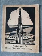 Antwerpen's Onze-Lieve-Vrouwe-Toren (1927), Enlèvement ou Envoi, 20e siècle ou après, Prosper Verheyden, Emmanuel de Bom, Jan Denucé