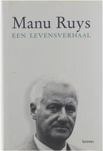 Manu Ruys - Een levensverhaal - 1999, Boeken, Biografieën, Ophalen, Uitgeverij Lannoo, Nieuw, Politiek