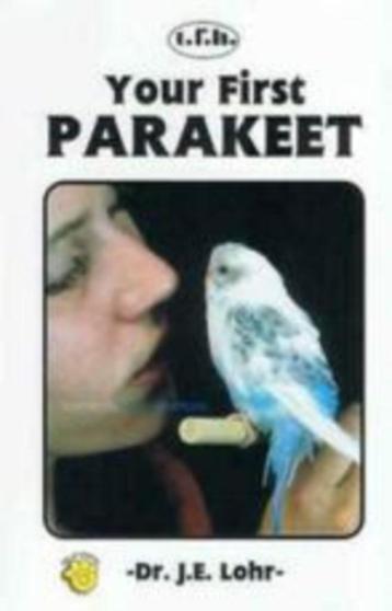 Your first parakeet - j. E. Lohr - engelstalig   beschikbaar voor biedingen