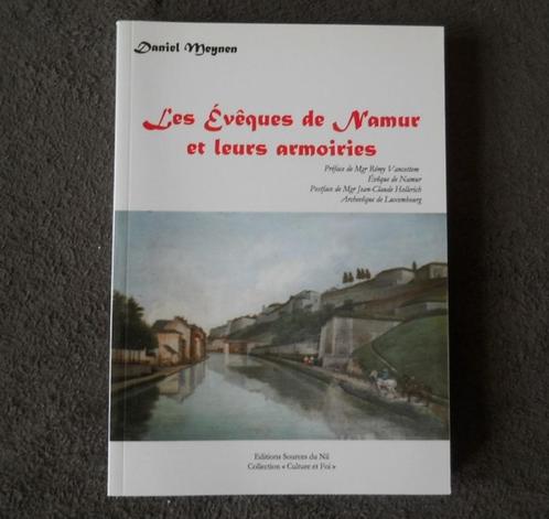 Les Evêques de Namur et leurs armoiries (Daniel Meynen), Livres, Histoire nationale, Utilisé, Enlèvement ou Envoi