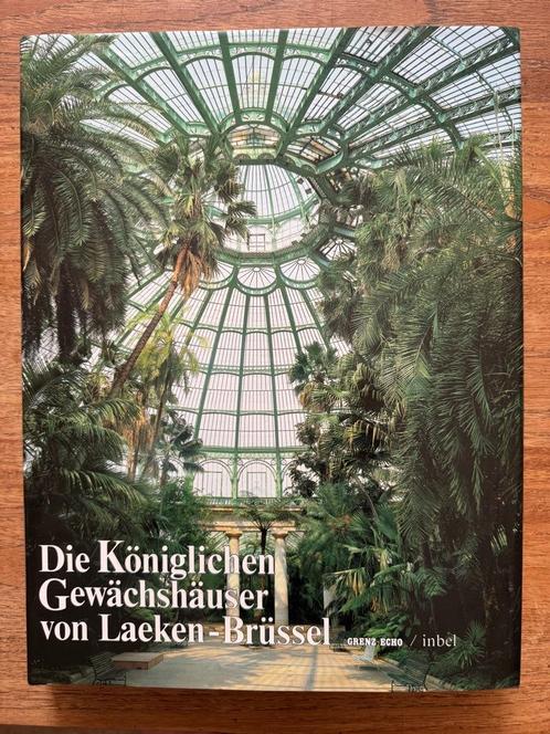 Die Köninglichen Gewächshäuser von Laeken-Brüssel -Goedleven, Boeken, Geschiedenis | Stad en Regio, Zo goed als nieuw, 20e eeuw of later